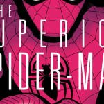 Superior Spider Man is here!